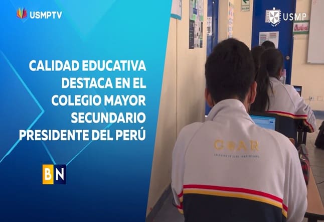 El Colegio Mayor Secundario Presidente del Perú destaca por su calidad educativa
